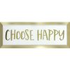 Wall Art * | Original 6X18 Choose Happy Framed Art With Gold Foil Under Glass