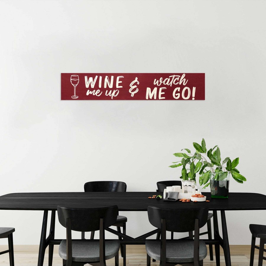 Wall Art * | Discounts 36X7 Wine Me Up And Watch Me Go Wall Art