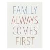 Wall Art * | Good Quality Family Always Comes First Canvas Wall Art, 11 14